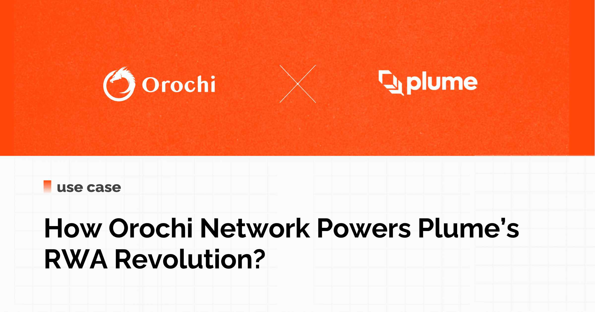 Real-World Assets Made Simple | How Orochi Network Powers Plume’s RWA ...